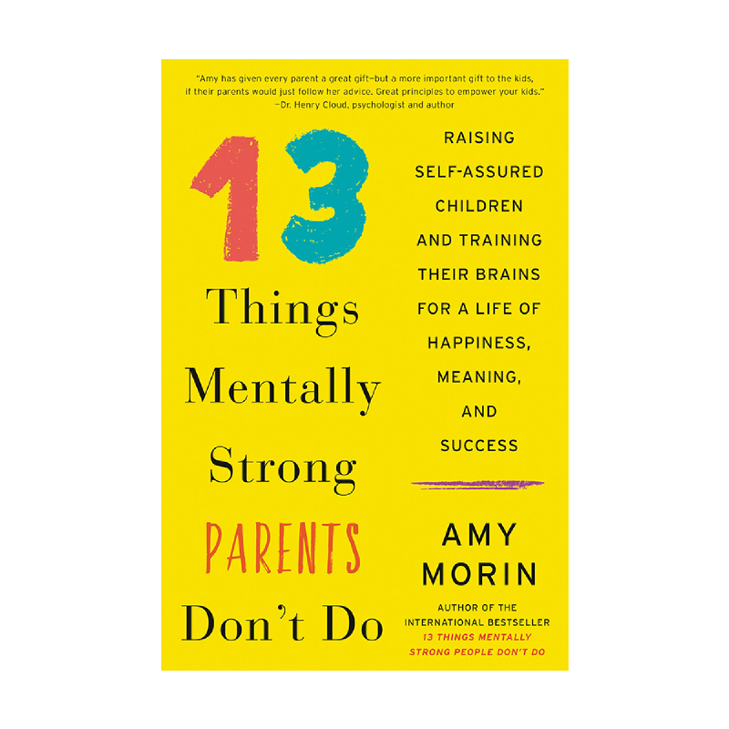 13 Things Mentally Strong Parents Don t 