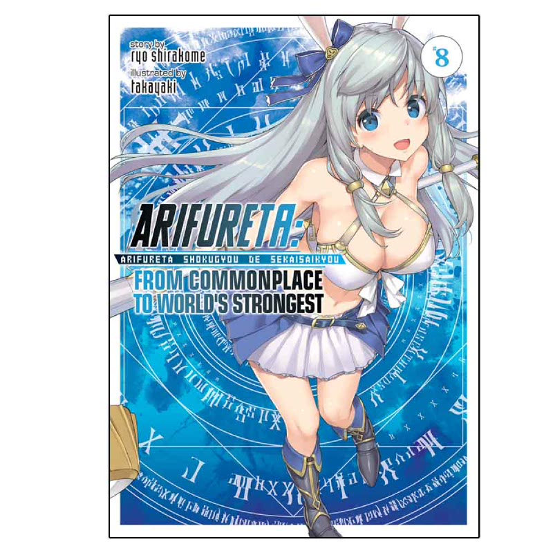 Arifureta - From Commonplace to Worlds Strongest (Light Novel) Vol. 8