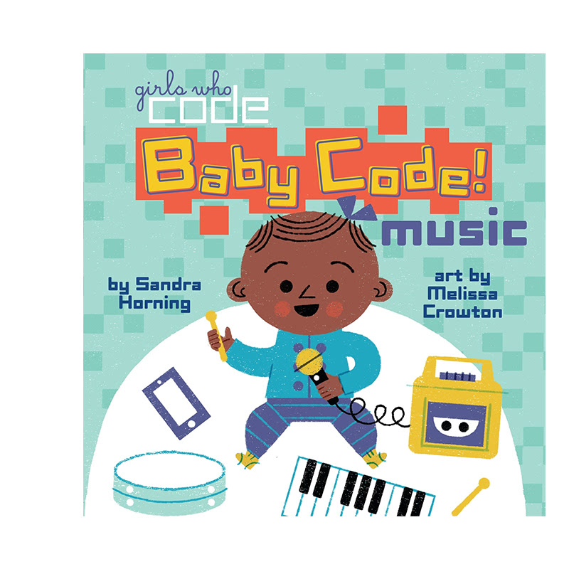 Baby Code! Music (Girls Who Code)