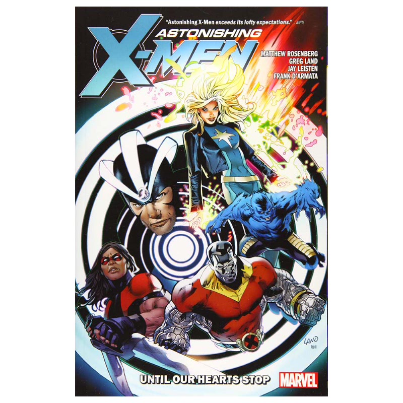 Astonishing X-Men By Matt Rosenberg (Until Our Hearts Stop)