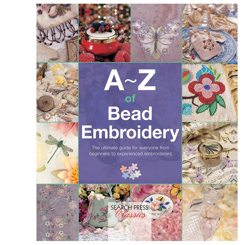 A-Z of Bead Embroidery (A-Z of Needlecraft)