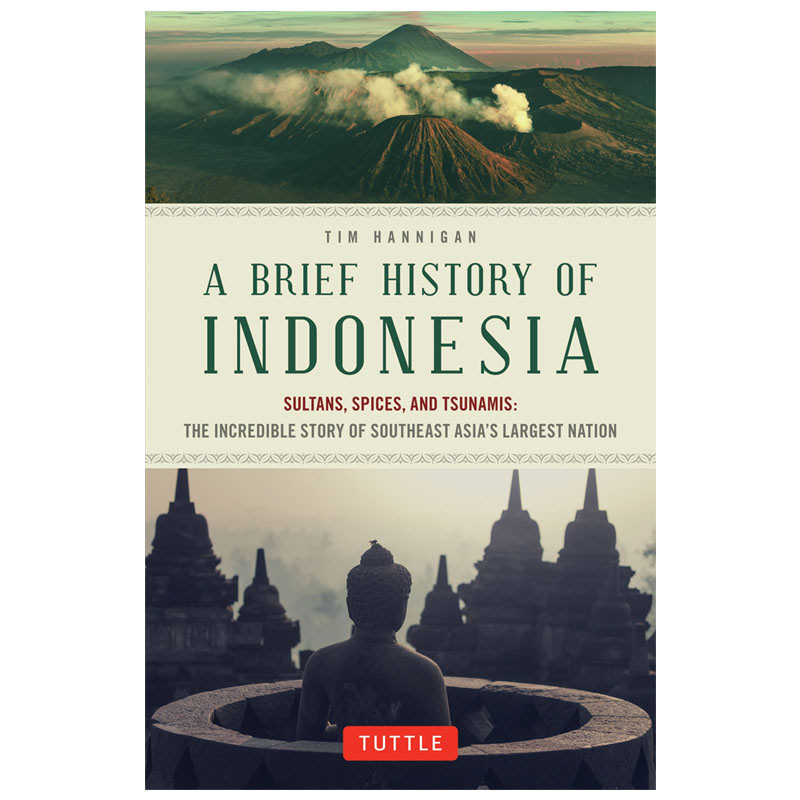 A Brief History of Indonesia