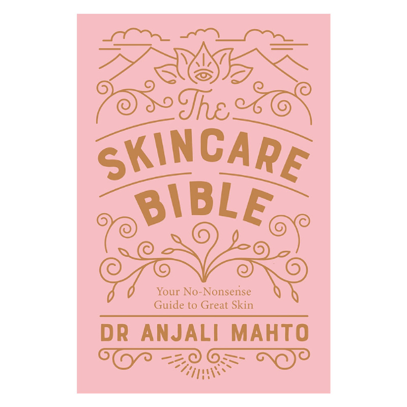 The Skincare Bible (Your No-Nonsense Guide to Great Skin)
