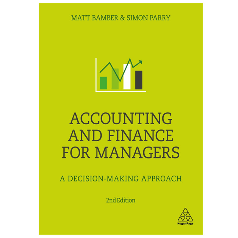 Accounting and Finance for Managers (A Decision-Making Approach)