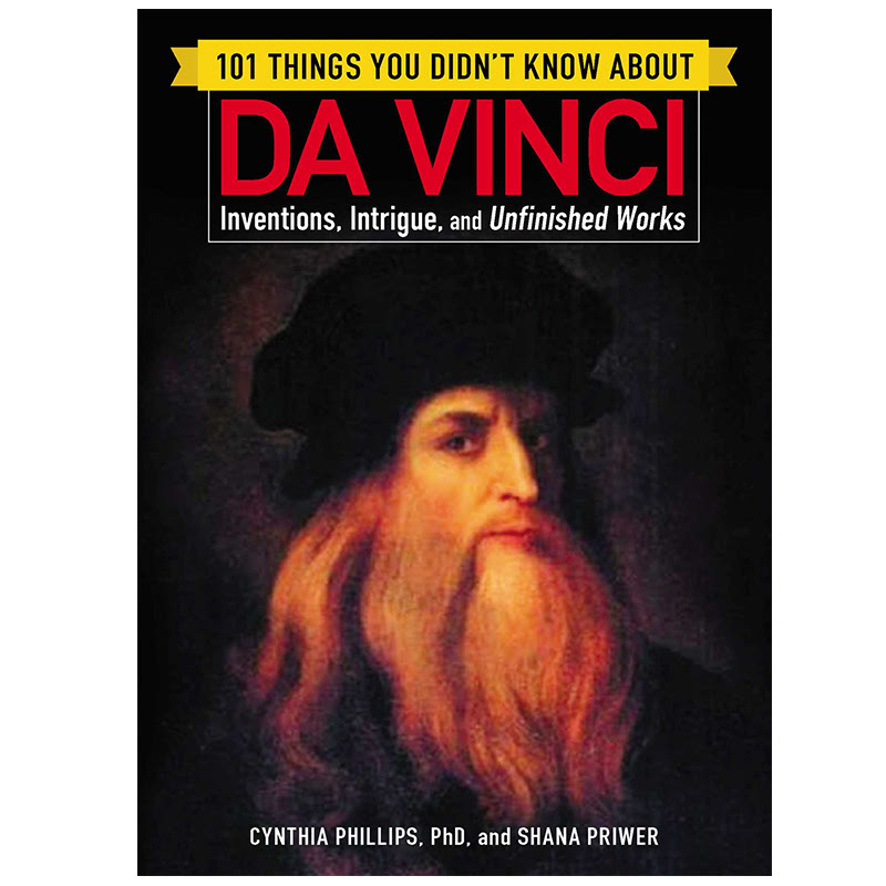 101 Things You Didn’t Know about Da Vinci